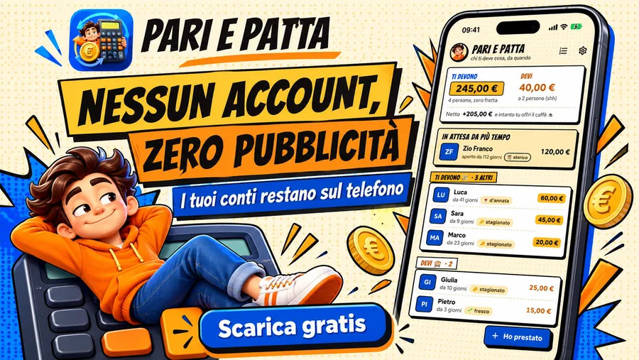 Nessun account, zero pubblicità: i tuoi conti restano sul telefono.