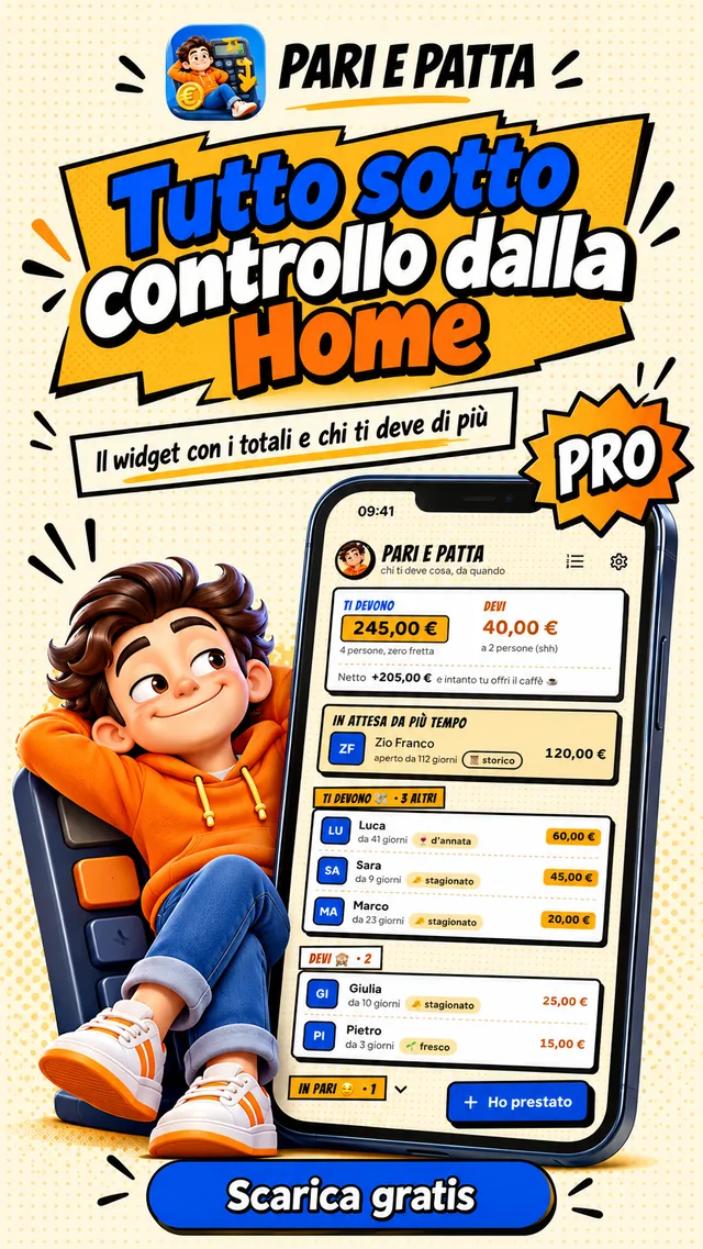 Tutto sotto controllo dalla Home: il widget con i totali e chi ti deve di più (Pro).